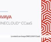 Avaya_OneCloud_CCaaS_final_video_(EN)(ccES)