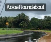 Koloa Roundabout from koloa
