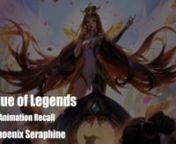 Riot Game Animator\nGraceful_Phoenix_Seraphine\nLeague of Legends from seraphine league of