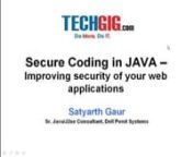 http://bit.ly/1d1BnIpnnThe webinar will cover the following areasnn- Java Security: Writing a secure java coden- Secure Coding Guidelines – Improving the security of J2EE web applications n- QnAnnKey Learnings: nn- It benefits java professionals of all levels, so that they write a secure coden- Increases confidence and clarity of concepts on making applications free from hacking attacks or security loopholesn- Better Awareness of Security Concepts