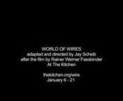 World of Wires adapted and directed by Jay Scheib after the film by Rainer Werner Fassbinder. Screenplay by Rainer Werner Fassbinder based on the novel Simulacron-3 by Daniel F. Galouye.nnReeling from the reality of people living their lives inside of machines, World of Wires is Jay Scheib’s new adaptation of Welt am Draht, filmmaker Rainer Werner Fassbinder’s 1973 science-fiction television series. The play is an all-bets-are-off homage to the startling possibility that you too might be one