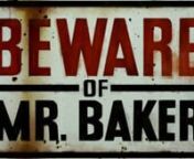 www.bewareofmrbaker.comnfacebook.com/bewareofmrbakerntwitter.com/BewareOfMrBakernnGinger Baker is the original rock and roll madman junkie drummer superstar!Known for playing in Cream and Blind Faith, the world&#39;s greatest drummer didn’t truly hit his stride until 1972, when he arrived in Nigeria and discovered Fela Kuti&#39;s Afrobeat. After leaving Nigeria, Ginger returned to his pattern of drug-induced self-destruction, and countless groundbreaking musical works, eventually settling in South A