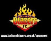Founded in 2001 with one U10 team, the club now has fifteen teams from U9 to open age playing across four leagues.nnOver the first ten years, Balham Blazers have been winners or runners up in over 100 league and cup competitions.nnTo keep BBFC afloat the club needs to raise in excess of £50,000 each season. If you can help in any way please contact:nnsponsorship@balhamblazers.org.uk