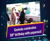90s superstar Govinda turned 58 on December 21. Paparazzi clicked Govinda and his wife Sunita Ahuja at Mumbai Airport. He celebrated his birthday with paparazzi and cut the cake. Govinda started his Bollywood career in 1986 with the film ‘Ilzaam’.