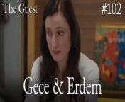 Gece &amp; Erdem #102&#60;br/&#62;&#60;br/&#62;Escaping from her past, Gece&#39;s new life begins after she tries to finish the old one. When she opens her eyes in the hospital, she turns this into an opportunity and makes the doctors believe that she has lost her memory.&#60;br/&#62;&#60;br/&#62;Erdem, a successful policeman, takes pity on this poor unidentified girl and offers her to stay at his house with his family until she remembers who she is. At night, although she does not want to go to the house of a man she does not know, she accepts this offer to escape from her past, which is coming after her, and suddenly finds herself in a house with 3 children.&#60;br/&#62;&#60;br/&#62;CAST: Hazal Kaya,Buğra Gülsoy, Ozan Dolunay, Selen Öztürk, Bülent Şakrak, Nezaket Erden, Berk Yaygın, Salih Demir Ural, Zeyno Asya Orçin, Emir Kaan Özkan&#60;br/&#62;&#60;br/&#62;CREDITS&#60;br/&#62;PRODUCTION: MEDYAPIM&#60;br/&#62;PRODUCER: FATIH AKSOY&#60;br/&#62;DIRECTOR: ARDA SARIGUN&#60;br/&#62;SCREENPLAY ADAPTATION: ÖZGE ARAS
