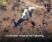 A recent helicopter rescue turned frightening in Phoenix, U.S. when the basket carrying an injured woman began spinning wildly in the air.
