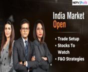 - Global news flow &amp; cues&#60;br/&#62;- Stocks to watch, trade setup&#60;br/&#62;- F&amp;O strategies&#60;br/&#62;&#60;br/&#62;&#60;br/&#62;Niraj Shah and Samina Nalwala bring all this and more as we head toward the &#39;India Market Open&#39;. #NDTVProfitLive&#60;br/&#62;&#60;br/&#62;&#60;br/&#62;Guest List:&#60;br/&#62;Aditya Arora, Founder and Multi Asset Research Analyst, Adlytick.in &#60;br/&#62;Jinesh Joshi - Research Analyst, Prabhudas Lilladher &#60;br/&#62;Ajay Srivastava , MD, Dimensions Consulting&#60;br/&#62;Vinit Bolinjkar, HOR Ventura Securities &#60;br/&#62;Shrikant Chouhan, Executive VP &amp; Head Equity Research, Kotak Securities&#60;br/&#62;Charles Gave, Founder Gavekal Research &#60;br/&#62;Shekhar Patel, MD, Ganesh Housing &#60;br/&#62;______________________________________________________&#60;br/&#62;&#60;br/&#62;&#60;br/&#62;For more videos subscribe to our channel: https://www.youtube.com/@NDTVProfitIndia&#60;br/&#62;Visit NDTV Profit for more news: https://www.ndtvprofit.com/&#60;br/&#62;Don&#39;t enter the stock market unaware. Read all Research Reports here: https://www.ndtvprofit.com/research-reports&#60;br/&#62;Follow NDTV Profit here&#60;br/&#62;Twitter: https://twitter.com/NDTVProfitIndia , https://twitter.com/NDTVProfit&#60;br/&#62;LinkedIn: https://www.linkedin.com/company/ndtvprofit&#60;br/&#62;Instagram: https://www.instagram.com/ndtvprofit/&#60;br/&#62;#ndtvprofit #stockmarket #news #ndtv #business #finance #mutualfunds #sharemarket&#60;br/&#62;Share Market News &#124; NDTV Profit LIVE &#124; NDTV Profit LIVE News &#124; Business News LIVE &#124; Finance News &#124; Mutual Funds &#124; Stocks To Buy &#124; Stock Market LIVE News &#124; Stock Market Latest Updates &#124; Sensex Nifty LIVE &#124; Nifty Sensex LIVE