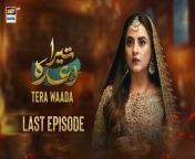 Watch all the episodes of Tera Waada https://bit.ly/3H4A69e&#60;br/&#62;&#60;br/&#62;Tera Waada Last Episode 65 &#124; Fatima Effendi &#124; Ali Abbas &#124; 11th March 2024 &#124; ARY Digital &#60;br/&#62;&#60;br/&#62;This story revolves around how a woman has to be flawless at everything she does, even if it hurts her in the process... &#60;br/&#62;&#60;br/&#62;Director:Zeeshan Ali Zaidi&#60;br/&#62;&#60;br/&#62;Writer: Mamoona Aziz&#60;br/&#62;&#60;br/&#62;Cast: &#60;br/&#62;Fatima Effendi, &#60;br/&#62;Ali Abbas, &#60;br/&#62;Rabya Kulsoom,&#60;br/&#62;Umer Aalam,&#60;br/&#62;Hasan Ahmed, &#60;br/&#62;Gul-e-Rana, &#60;br/&#62;Seemi Pasha, &#60;br/&#62;Hina Rizvi, &#60;br/&#62;Sajjad Pal,&#60;br/&#62;Rehan Nazim and others.&#60;br/&#62;&#60;br/&#62;Join ARY Digital on Whatsapphttps://bit.ly/3LnAbHU&#60;br/&#62;&#60;br/&#62;#terawaada #fatimaeffendi#aliabbas #pakistanidrama&#60;br/&#62;&#60;br/&#62;Pakistani Drama Industry&#39;s biggest Platform, ARY Digital, is the Hub of exceptional and uninterrupted entertainment. You can watch quality dramas with relatable stories, Original Sound Tracks, Telefilms, and a lot more impressive content in HD. Subscribe to the YouTube channel of ARY Digital to be entertained by the content you always wanted to watch.&#60;br/&#62;&#60;br/&#62;Join ARY Digital on Whatsapphttps://bit.ly/3LnAbHU