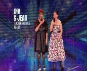 Kooky mother and daughter singing act Ina and Jean are&#60;br/&#62;determined to win over Britain&#39;s Got Talent