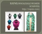 If you want to get the quantity and quality of scarves then you can visit the Rapmi.com store. Rapmi.com has a tendency of scarves as pashmina scarves, silk feel scarves, jewelry scarves, fashion scarves, summer scarves, winter scarves, infinity scarves at wholesale price. You can also choose the scarvesaccording to your wardrobe.You canget different types of color of scarves at wholesale price that match to her cloths and also satisfy yourself. &#60;br/&#62;