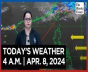 Today&#39;s Weather, 4 A.M. &#124; Apr. 8, 2024&#60;br/&#62;&#60;br/&#62;Video Courtesy of DOST-PAGASA&#60;br/&#62;&#60;br/&#62;Subscribe to The Manila Times Channel - https://tmt.ph/YTSubscribe &#60;br/&#62;&#60;br/&#62;Visit our website at https://www.manilatimes.net &#60;br/&#62;&#60;br/&#62;Follow us: &#60;br/&#62;Facebook - https://tmt.ph/facebook &#60;br/&#62;Instagram - Ahttps://tmt.ph/instagram &#60;br/&#62;Twitter - https://tmt.ph/twitter &#60;br/&#62;DailyMotion - https://tmt.ph/dailymotion &#60;br/&#62;&#60;br/&#62;Subscribe to our Digital Edition - https://tmt.ph/digital &#60;br/&#62;&#60;br/&#62;Check out our Podcasts: &#60;br/&#62;Spotify - https://tmt.ph/spotify &#60;br/&#62;Apple Podcasts - https://tmt.ph/applepodcasts &#60;br/&#62;Amazon Music - https://tmt.ph/amazonmusic &#60;br/&#62;Deezer: https://tmt.ph/deezer &#60;br/&#62;Tune In: https://tmt.ph/tunein&#60;br/&#62;&#60;br/&#62;#TheManilaTimes&#60;br/&#62;#WeatherUpdateToday &#60;br/&#62;#WeatherForecast