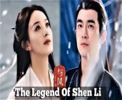 The Legend of Shen Li - Episode 22 (EngSub)