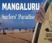 Mangaluru is emerging as a top destination for surfing in India. Find out why.&#60;br/&#62;