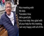 Rien: I am very happy&#60;br/&#62;Nice meeting with My lady. Translator Irina did a good job. Very nice help. Very glad with all your help for this meeting. I am very happy with all of this
