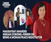 Retired UP professor Miriam Coronel-Ferrer won the Ramon Magsaysay Award for shepherding a peace deal between the Philippine government and the Moro Islamic Liberation Front, recognizing her as “the first female Chief Negotiator in the world to sign a final peace accord with a rebel group.”&#60;br/&#62;&#60;br/&#62;Ferrer explains how she remained focused despite the Mamasapano massacre in 2015 which nearly derailed the peace process. She shares insights on how to get opposing forces to talk seriously about peace, referring also to ongoing conflicts in the Philippines and the Middle East.&#60;br/&#62;&#60;br/&#62;She recalls the lessons of growing up with a famous lawyer-father, Antonio Coronel, who had clients and friends on the opposite side of the political fence as his activist-children.