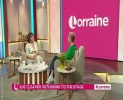 &#60;p&#62;Sue Cleaver has decided she is going to stop hiding away now she is 60.&#60;/p&#62;&#60;br/&#62;&#60;p&#62;Credit: Lorraine / ITV / ITVX&#60;/p&#62;