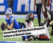 New cornerback Carlton Davis respects culture of Detroit Lions