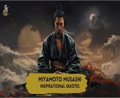 Explore the profound wisdom of Miyamoto Musashi, a legendary swordsman and philosopher. Dive into his timeless quotes that transcend centuries, offering insights into the art of war, self-mastery, and spiritual growth. Let Musashi&#39;s words guide and inspire you on your path to greatness. Join us on a journey through the wisdom of one of history&#39;s greatest thinkers. Quotes &amp; Biographies Vault