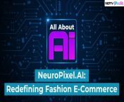 How is startup NeuroPixel.AI redefining fashion e-commerce in India?&#60;br/&#62;Rishabh Bhatnagar spoke to founder and CEO Aravind Nair to understand more about the company’s business.&#60;br/&#62;&#60;br/&#62;For the latest news and updates, visit ndtvprofit.com&#60;br/&#62;&#60;br/&#62;