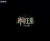 Throne of Seal 2 Ep 102(Shen Yin Wangzuo 2nd Season ) Preview&#60;br/&#62;