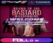 Bound to The Bastard Billionaire | Full Movie 2024 #drama #drama2024 #dramamovies #dramafilm #Trending #Viral from dhanthi xxx story books hindi com