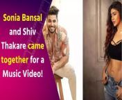 &#39;Bigg Boss&#39; fame contestants Sonia Bansal and Shiv Thackeray have come together for a music video titled &#39;Koi Baat Nahi&#39;.&#60;br/&#62;&#60;br/&#62;#shivthackrey #soniabansal #bigboss #trending #viral #celebupdate #bollywood #viralvideo #celebrity