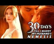 30 Days Till I Marry My Husband Full Episode Full Movie