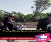 Preity Zinta Spotted at Airport