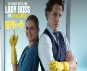 From boardroom to broom closet- A CEO&#39;s tale! [Do Not Disturb Lady Boss in Disguise!] FULL Part - Hot Short TV