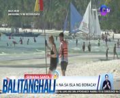 Dagsa na ang mga turista sa Isla ng Boracay na nagbabakasyon ngayong Semana Santa.&#60;br/&#62;&#60;br/&#62;&#60;br/&#62;Balitanghali is the daily noontime newscast of GTV anchored by Raffy Tima and Connie Sison. It airs Mondays to Fridays at 10:30 AM (PHL Time). For more videos from Balitanghali, visit http://www.gmanews.tv/balitanghali.&#60;br/&#62;&#60;br/&#62;#GMAIntegratedNews #KapusoStream&#60;br/&#62;&#60;br/&#62;Breaking news and stories from the Philippines and abroad:&#60;br/&#62;GMA Integrated News Portal: http://www.gmanews.tv&#60;br/&#62;Facebook: http://www.facebook.com/gmanews&#60;br/&#62;TikTok: https://www.tiktok.com/@gmanews&#60;br/&#62;Twitter: http://www.twitter.com/gmanews&#60;br/&#62;Instagram: http://www.instagram.com/gmanews&#60;br/&#62;&#60;br/&#62;GMA Network Kapuso programs on GMA Pinoy TV: https://gmapinoytv.com/subscribe