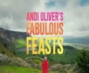 Andi Olivers Fabulous Feasts S01E01
